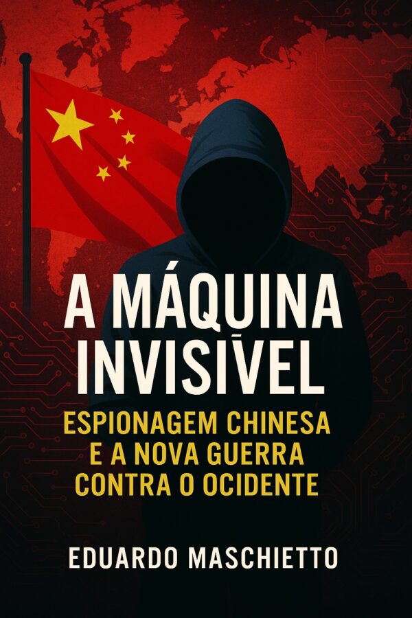 PDF - A Máquina Invisível - Espionagem Chinesa e a Nova Guerra Contra o Ocidente